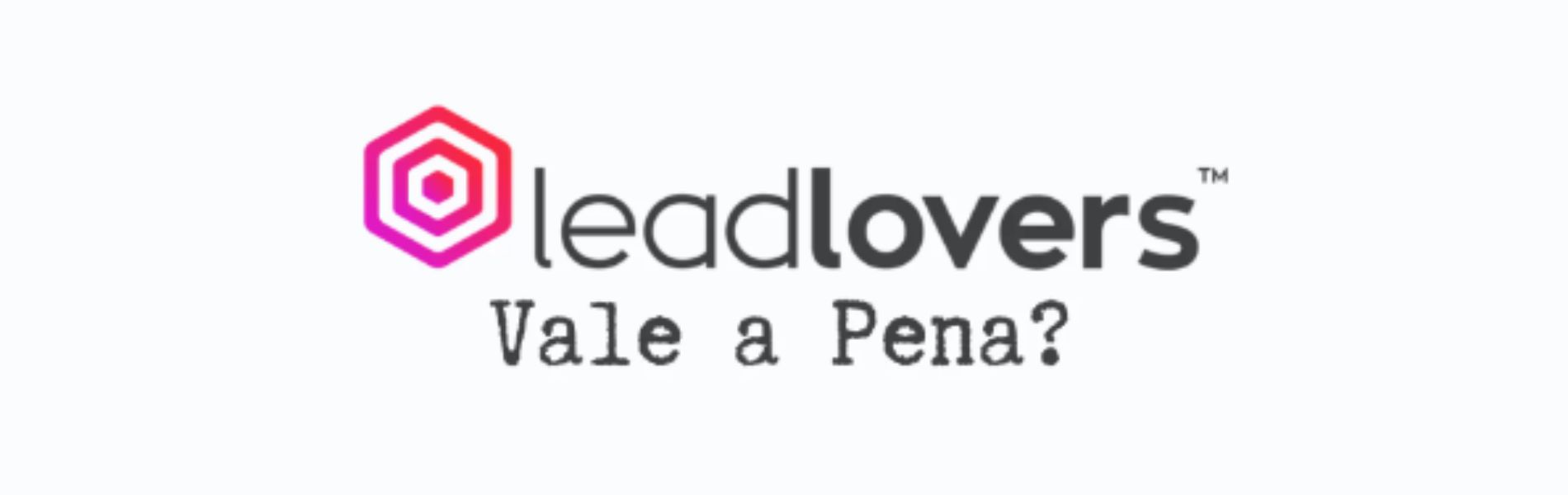 Leia mais sobre o artigo Leadlovers: Tudo sobre essa Máquina de Vendas